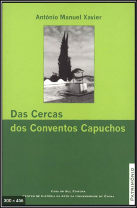 Das Cercas dos Conventos Capuchos