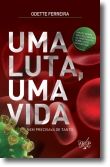 Uma Luta, Uma Vida: Nem Precisava de Tanto
