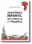 Assistência Infantil em Lisboa na 1.ª República