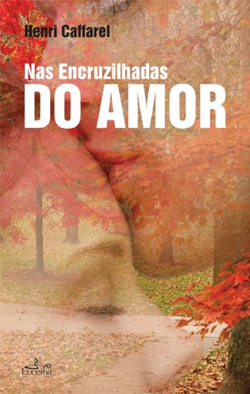 Nas Encruzilhadas do Amor