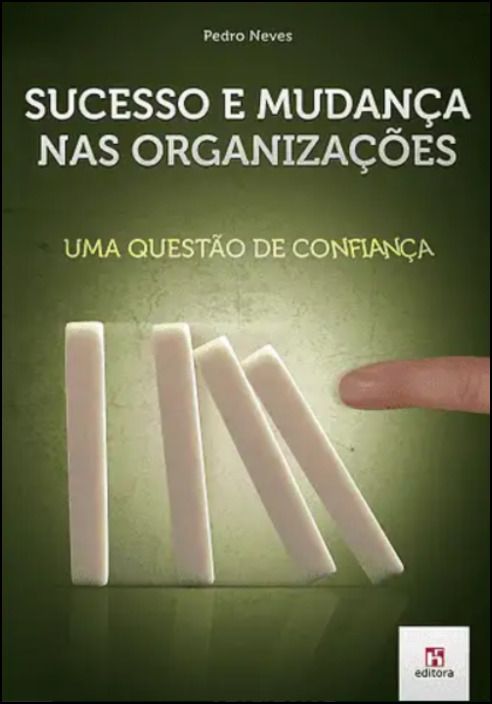 Sucesso e Mudança nas Organizações