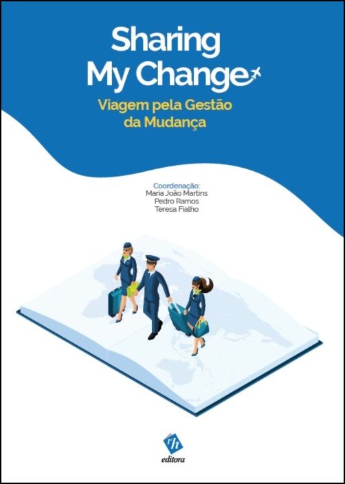 Sharing My Change: Viagem pela Gestão da Mudança