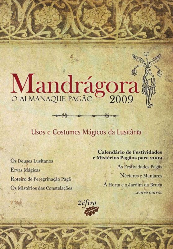 Mandrágora - O Almanaque Pagão 2009 - Usos e Costumes Mágicos da Lusitânia