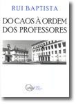 Do Caos à Ordem dos Professores