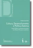Cultura, Desenvolvimento e Política Externa - Ajuda Pública ao Desenvolvimento nos Países Africanos Lusófonos