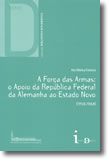 A Força das Armas: o Apoio da República Federal da Alemanha ao Estado Novo