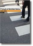 A Formação da Mentalidade Submissa