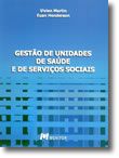 Gestão de Unidades de Saúde e de Serviços Sociais