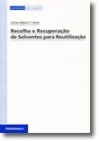 Recolha e Recuperação de Solventes para Reutilização