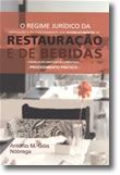 O Regime Jurídico da Instalação e do funcionamento dos Estabelecimentos de Restauração e de Bebidas