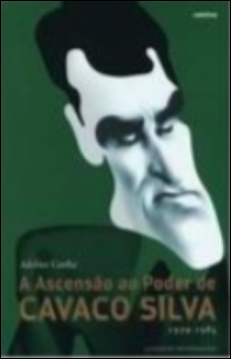 A Ascensão ao Poder de Cavaco Silva