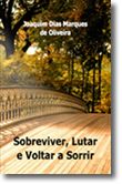 Sobreviver, lutar e voltar a sorrir