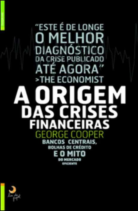 A Origem das Crises Financeiras