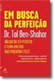 Em Busca da Perfeição