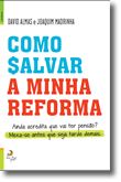 Como Salvar a Minha Reforma