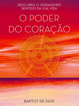 O Poder do Coração