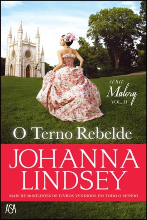 O Eterno Rebelde - Série Malory, Vol. II