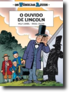 Os Túnicas Azuis 13 - O Ouvido de Lincoln