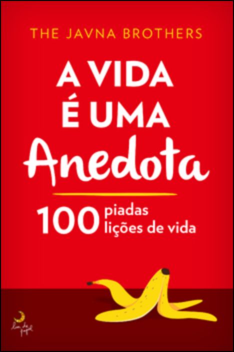 A Vida é Uma Anedota