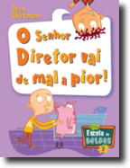 Uma Escola de Doidos: o senhor director vai de mal a pior - N.º 2