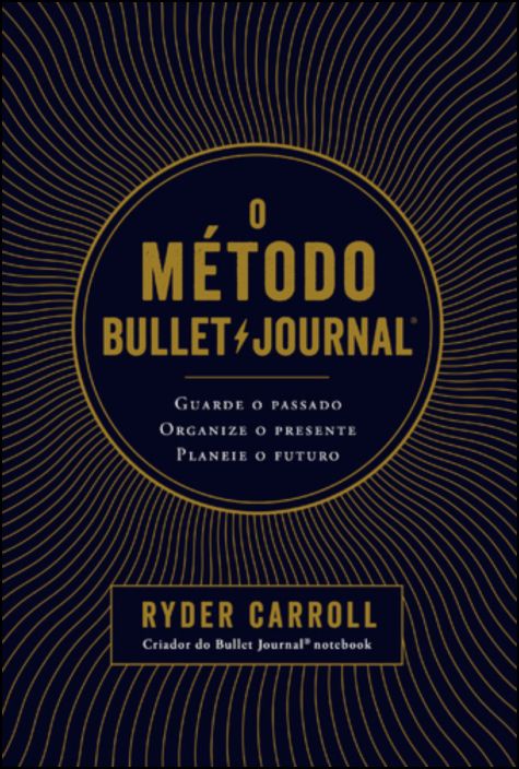 O Método Bullet Journal