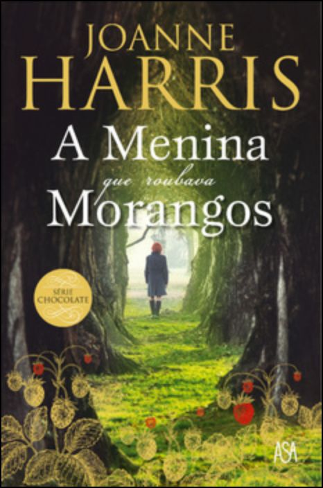A Menina Que Roubava Morangos