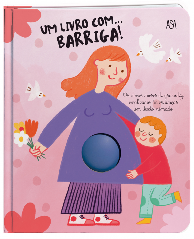 Um Livro Com… Barriga! - Os Nove Meses de Gravidez Explicados às Crianças em Texto Rimado