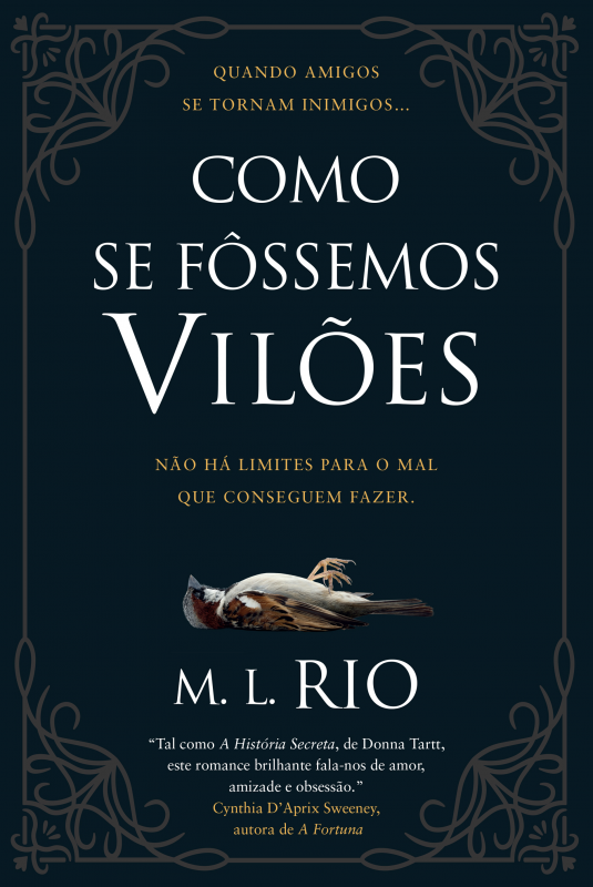 Como se Fôssemos Vilões - Não Há Limites Para o Mal Que Conseguem Fazer
