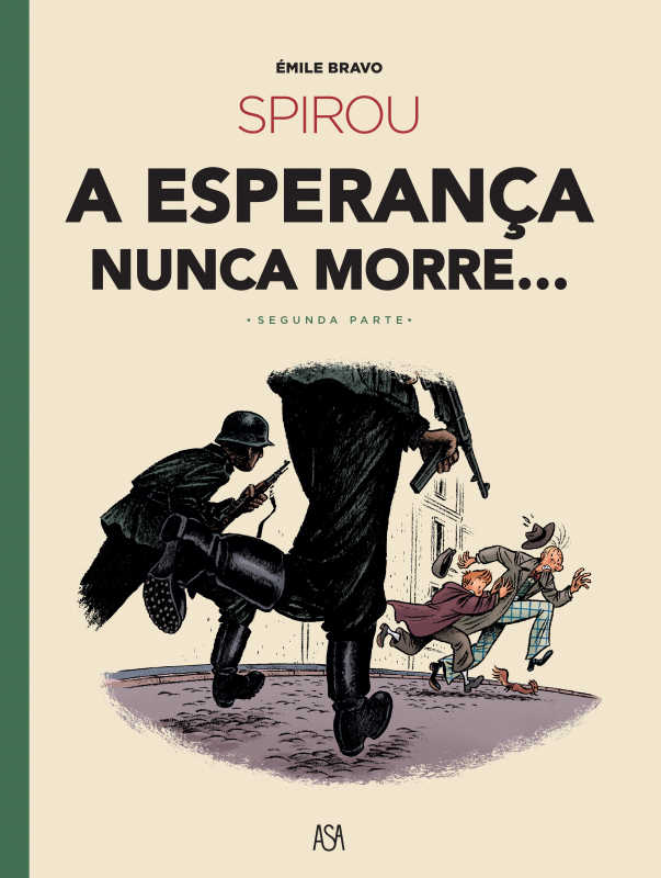 Spirou – A Esperança Nunca Morre - Segunda Parte
