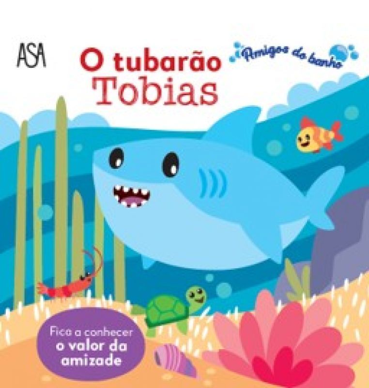Amigos do Banho - O Tubarão Tobias