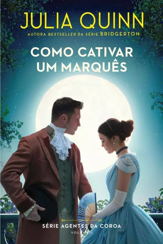 Como Cativar um Marquês - Série Agentes da Coroa - Vol. II