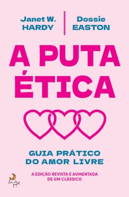 A Puta Ética - Guia Prático do Amor Livre