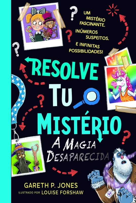 Resolve Tu o Mistério N.º 3 – A Magia Desaparecida