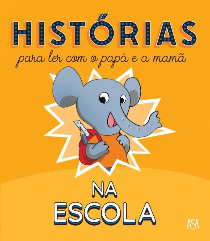 Histórias para Ler com o Papá e a Mamã - Na Escola