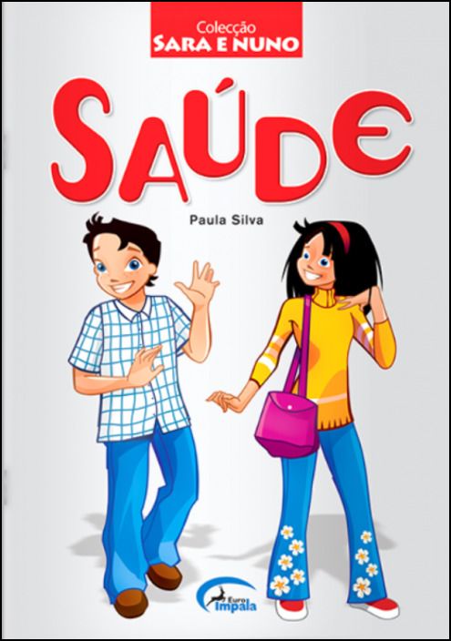 Sara e Nuno: Saúde