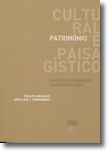 Património Cultural e Paisagístico - Políticas, Intervenções e Representações