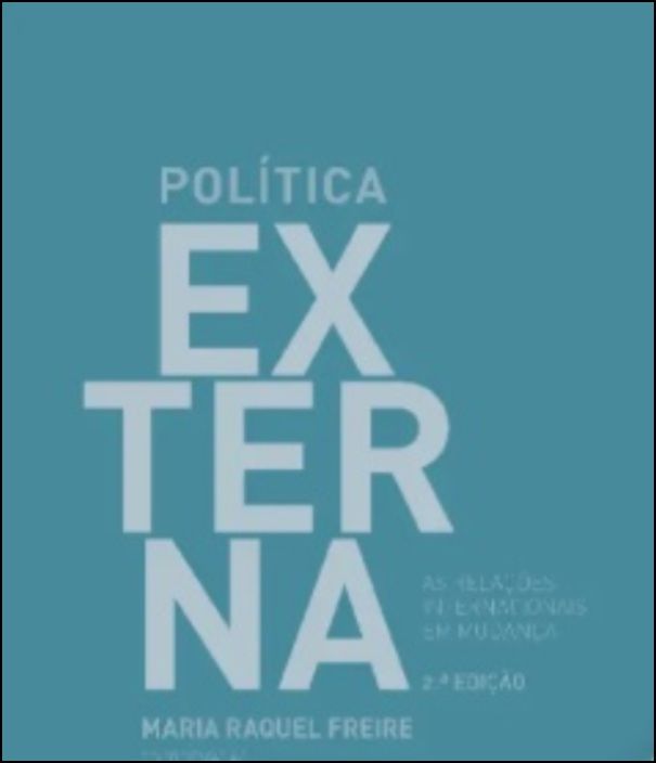 Política Externa - As Relações Internacionais em Mudança