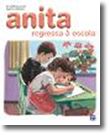 Anita Regressa á Escola