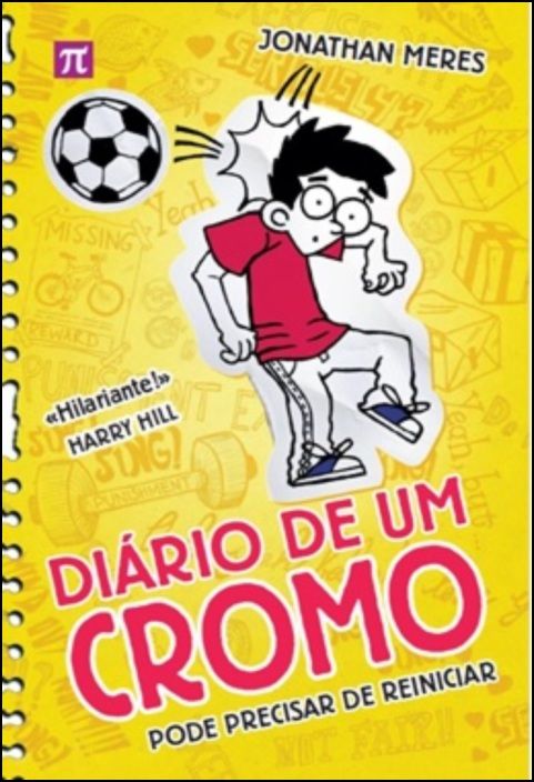 Diário de Um Cromo 6 - Pode Precisar de Reiniciar