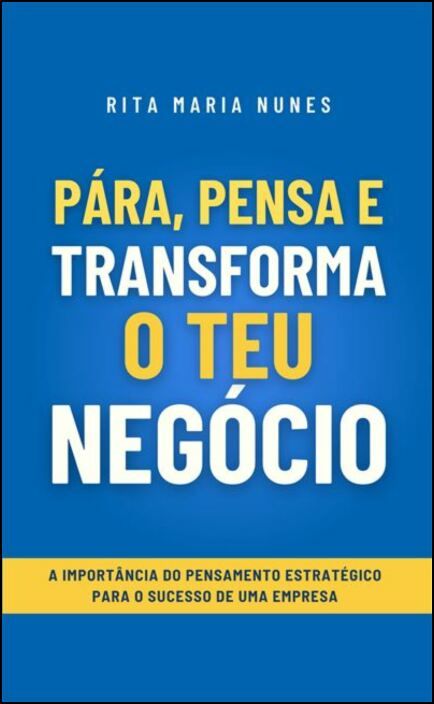 Pára, Pensa e Transforma o Teu Negócio