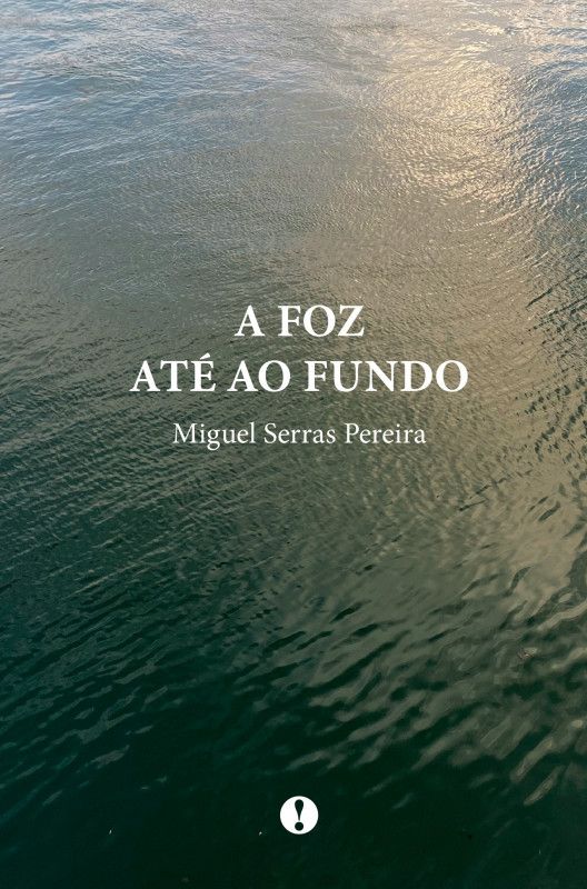 A Foz até ao Fundo