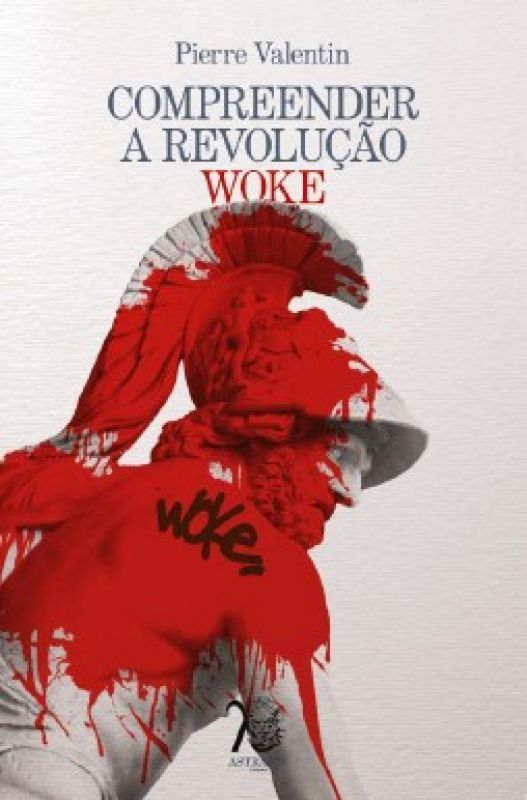 Compreender a Revolução Woke