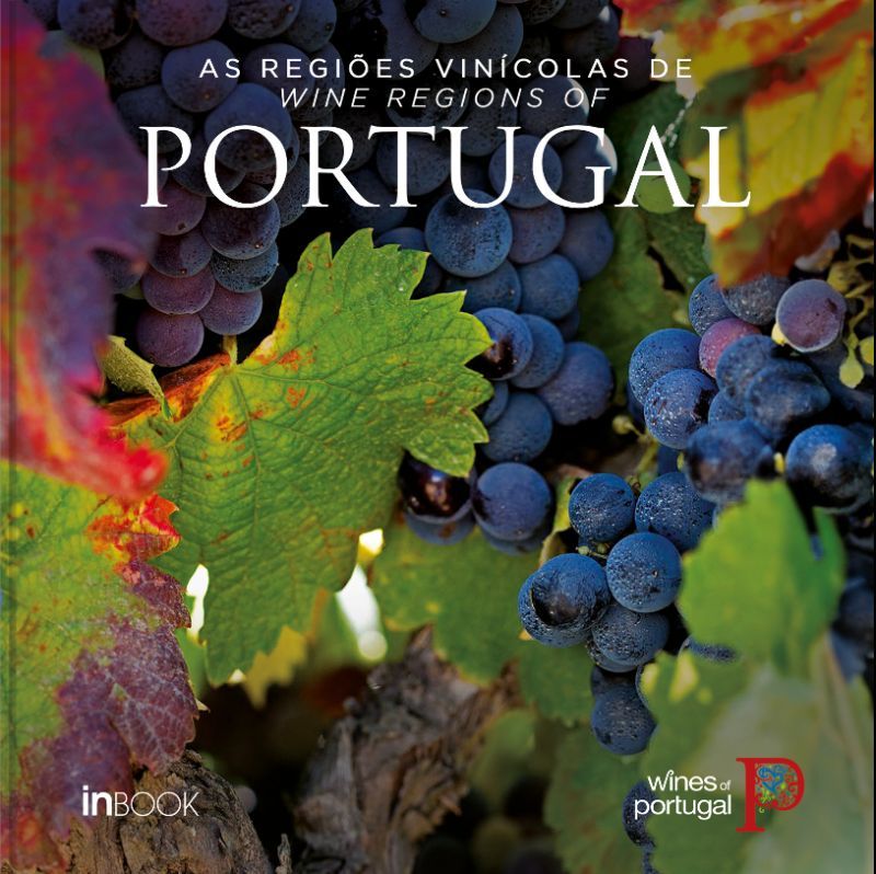 As Regiões Vinícolas de Portugal / Wine Regions of Portugal