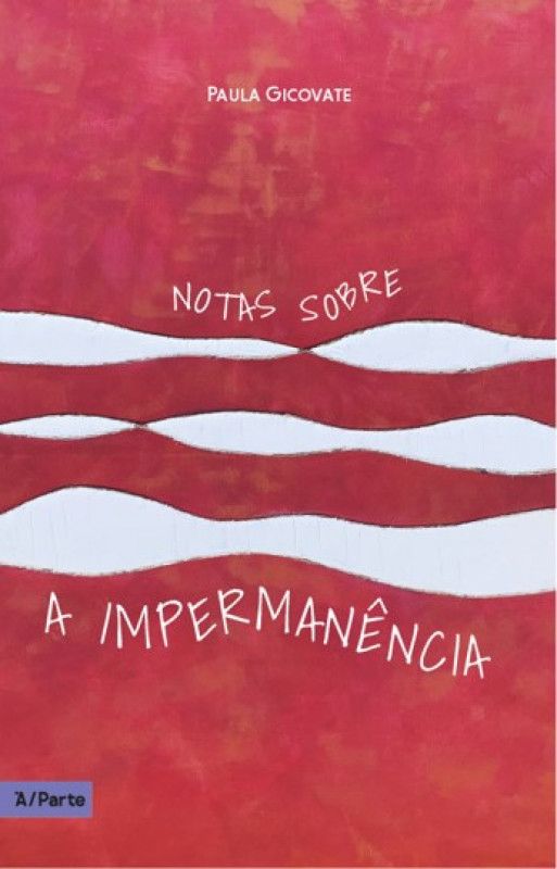 Notas Sobre a Impermanência