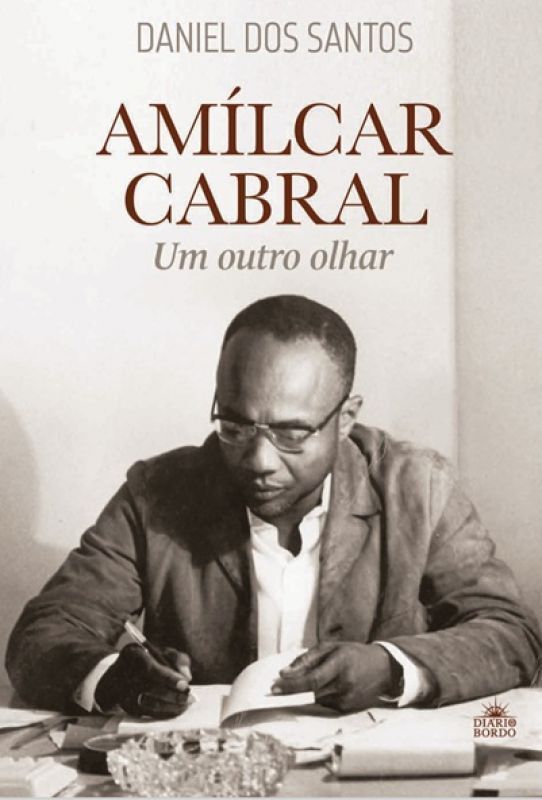 Amílcar Cabral - Um Outro Olhar