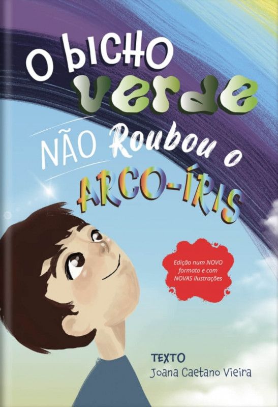 O Bicho Verde não Roubou o Arco-Íris