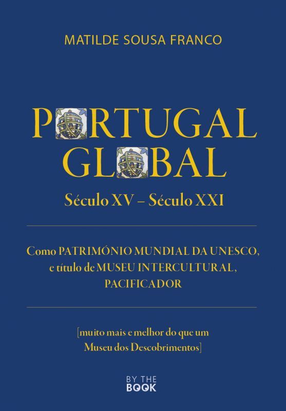 Portugal Global - Século XV - Século XXI