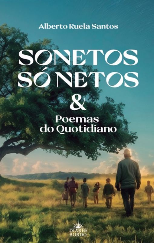 Sonetos, Só Netos & Poemas do Quotidiano