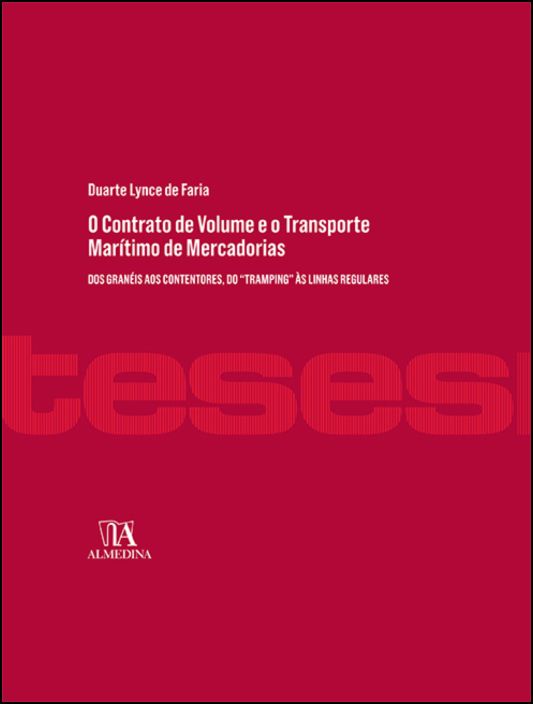 O Contrato de Volume e o Transporte Marítimo de Mercadorias