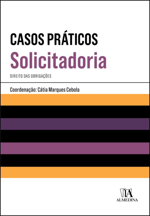 Casos Práticos de Solicitadoria - Direito das Obrigações